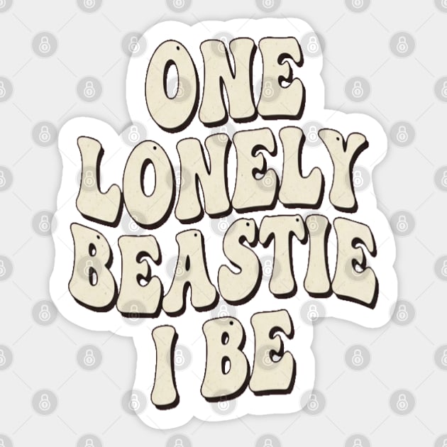 Beastie I Be Tee - One Lonely Monster Humorous Apparel Sticker by OUTFITPAW